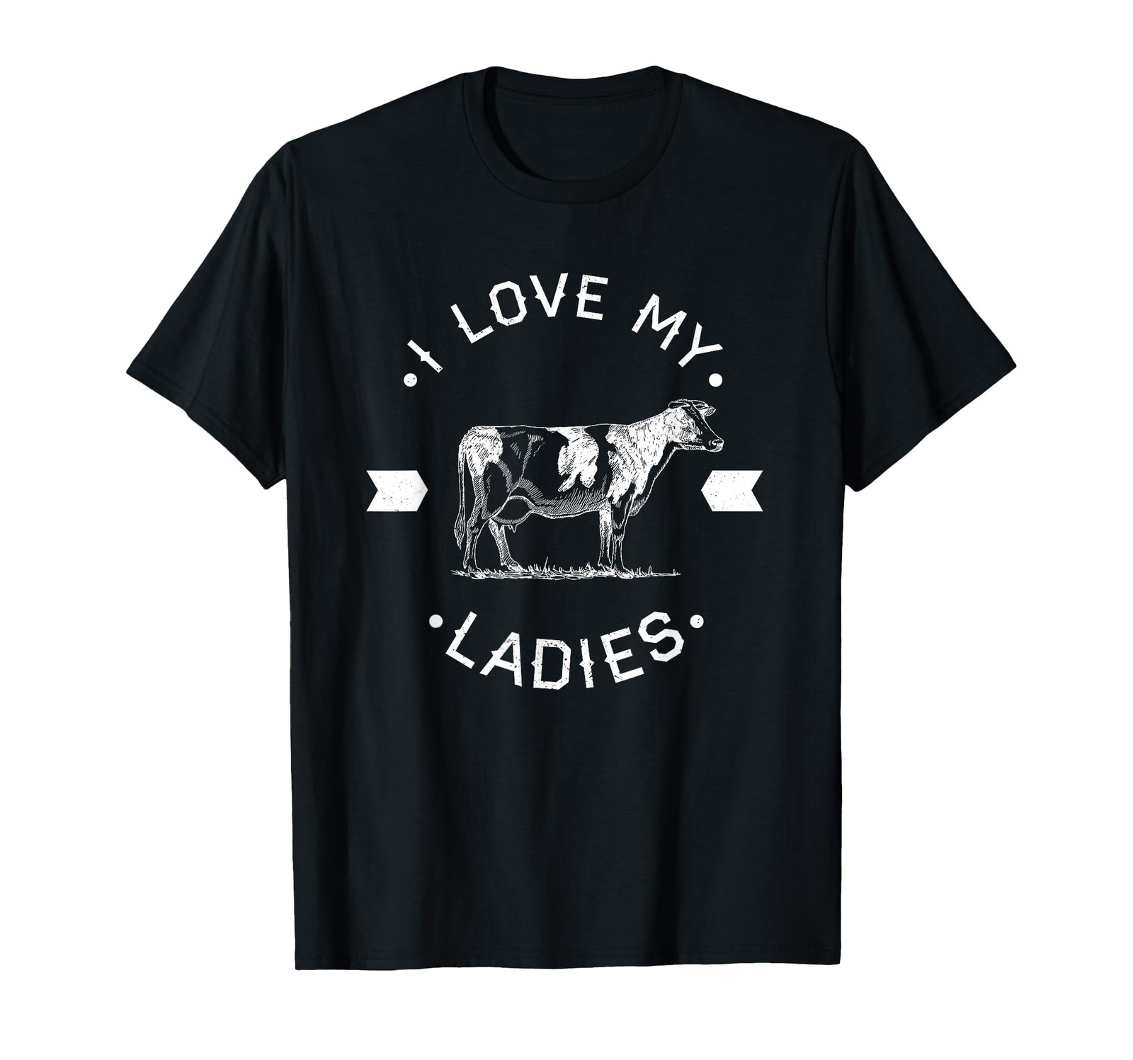 I Love My Ladies Funny Cow Dairy Farmer Gift T-Shirt – White T-Shirt